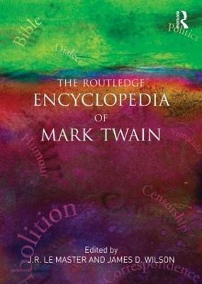 The Routledge Encyclopedia of Mark Twain(English, Paperback, unknown)