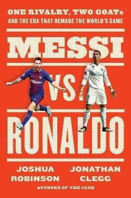 Messi vs. Ronaldo(English, Hardcover, Clegg Jonathan)