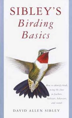 Sibley's Birding Basics(English, Paperback, Sibley David Allen)