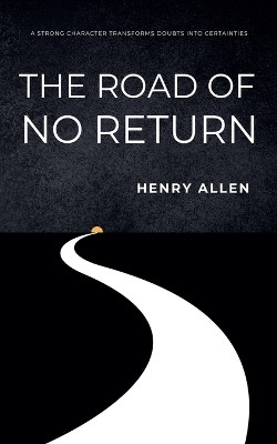 The Road of No Return(English, Paperback, Allen Henry)