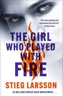 The Girl Who Played With Fire(English, Paperback, Larsson Stieg)