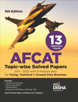 13 Previous Year Afcat Topic-Wise Solved Papers (2011 - 2023) with 5 Practice Sets for Flying Technical & Ground Duty Branches Previous Year Questions Pyqs Air Force Common Admission Test(English, Paperback, unknown) 13 Previous Year Afcat Topic-Wise Solved Papers (2011 - 2023) with 5 Practice Sets for Flying Technical & Ground Duty Branches Previous Year Questions Pyqs Air Force Common Admission Test(English, Paperback, unknown)