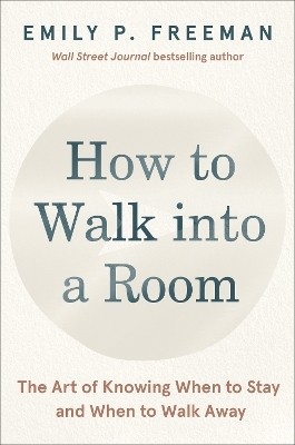 How to Walk into a Room(English, Hardcover, Freeman Emily P.)