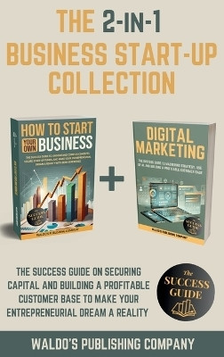 The 2-in-1 Business Start-Up Collection(English, Hardcover, Company Waldo's Publishing)