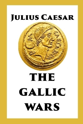 The Gallic Wars(English, Paperback, Caesar Julius)