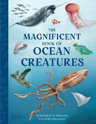 The Magnificent Book of Ocean Creatures(English, Hardcover, Jackson Tom)