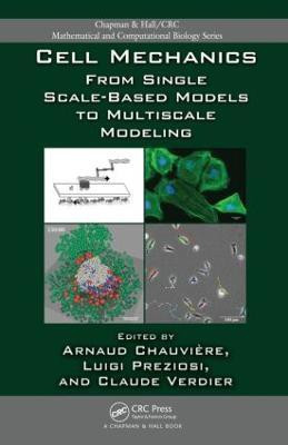 Cell Mechanics  - From Single Scale-Based Models to Multiscale Modeling(English, Hardcover, unknown)