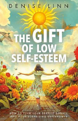 The Gift of Low Self-Esteem(English, Paperback, Linn Denise)