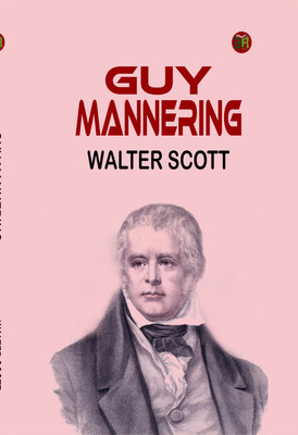 Guy Mannering(Paperback, Walter Scott)