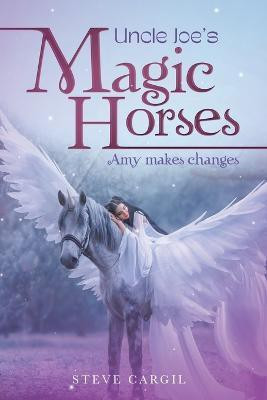 Uncle Joe's Magic Horses(English, Paperback, Cargil Steve)