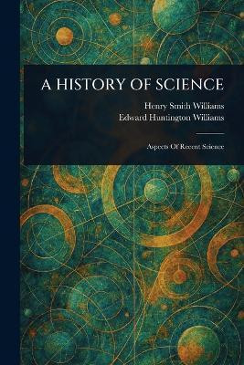 A History of Science(English, Paperback, Williams Henry Smith)