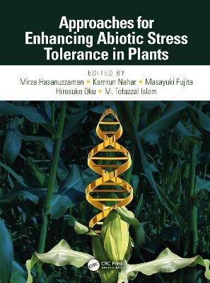 Approaches for Enhancing Abiotic Stress Tolerance in Plants(English, Hardcover, unknown)