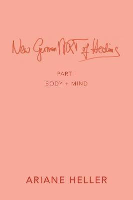 New German Art of Healing(English, Paperback, Heller Ariane)
