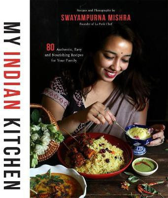 My Indian Kitchen(English, Paperback, Mishra Swayampurna)