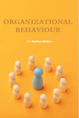 Organizational Behaviour(Paperback, Dr. Madhvi Mishra)
