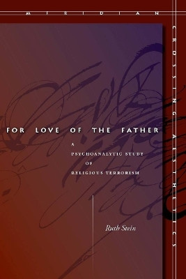 For Love of the Father(English, Electronic book text, Stein Ruth)