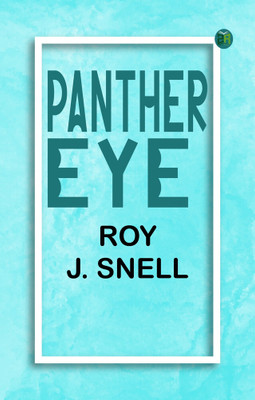 Panther Eye(Paperback, Roy J. Snell)