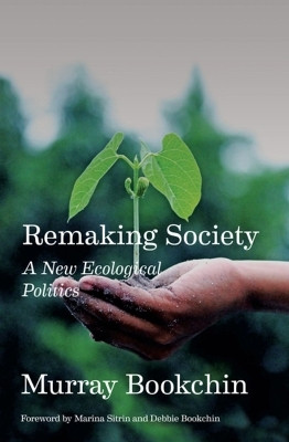 Remaking Society(English, Paperback, Bookchin Murray)