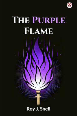 The Purple Flame (Edition1)(English, Paperback, Snell Roy J)
