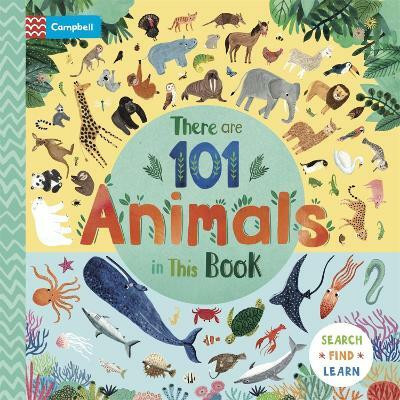 There Are 101 Animals in This Book(English, Board book, Books Campbell)