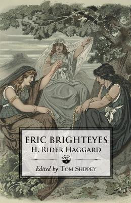 The Saga of Eric Brighteyes (Ed. Tom Shippey - Uppsala Books)(English, Paperback, Rider Haggard H)