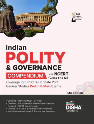 Indian Polity & Governance Compendium with Ncert (Class 6 to 12) Coverage for Upsc IAS & State Psc General Studies Prelim & Main Exams Civil Services - Theory, Previous Year & Practice Objective & Subjective Question Bank(English, Paperback, unknown)