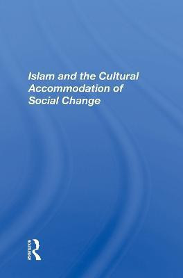 Islam And The Cultural Accommodation Of Social Change(English, Paperback, Tibi Bassam)