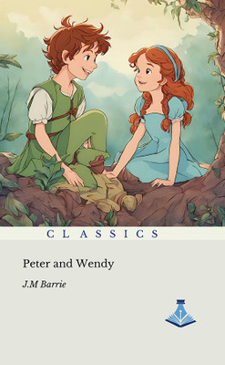 Peter and Wendy(Hardcover, J.M.Barrie)