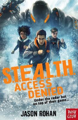 S.T.E.A.L.T.H.: Access Denied(English, Paperback, Rohan Jason)