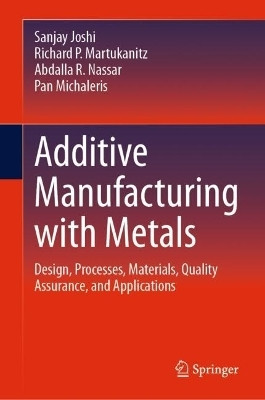 Additive Manufacturing with Metals(English, Hardcover, Joshi Sanjay)