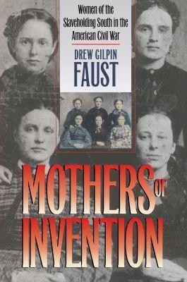 Mothers of Invention(English, Paperback, Faust Drew Gilpin)