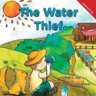 The Water Thief(English, Paperback, Ford Brent A)