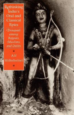 Rethinking India's Oral and Classical Epics(English, Paperback, Hiltebeitel Alf)
