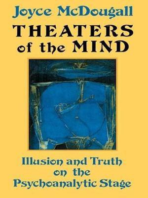 Theaters Of The Mind(English, Hardcover, McDougall Joyce)