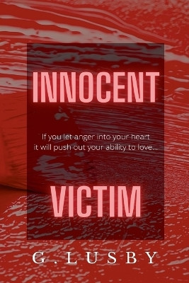 Innocent Victim(English, Paperback, Lusby G)