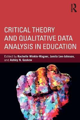 Critical Theory and Qualitative Data Analysis in Education(English, Paperback, unknown)