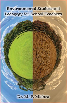 Environmental Studies and Pedagogy for School Teachers(English, Paperback, Dr. M. P. Mishra)