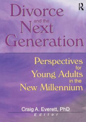 Divorce and the Next Generation(English, Paperback, Everett Craig)