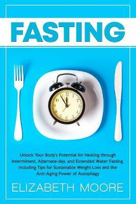 Fasting(English, Paperback, Moore Elizabeth)