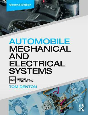 Automobile Mechanical and Electrical Systems(English, Paperback, Denton Tom)