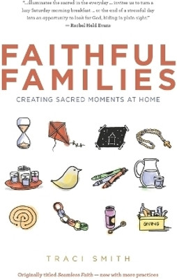 Faithful Families(English, Paperback, Traci Smith)