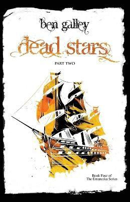 Dead Stars - Part Two(English, Paperback, Galley Ben)