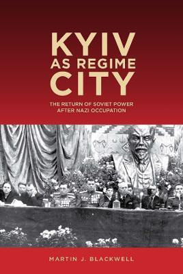 Kyiv as Regime City(English, Paperback, Blackwell Martin J.)