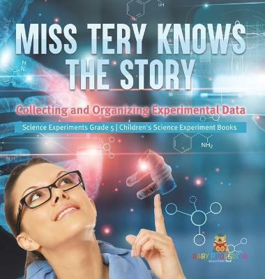 Miss Tery Knows the Story(English, Hardcover, Baby Professor)