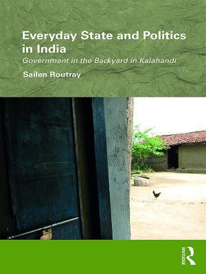 Everyday State and Politics in India(English, Electronic book text, Routray Sailen)
