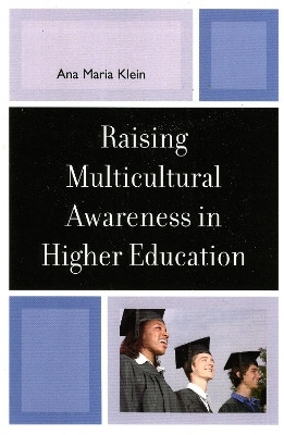 Raising Multicultural Awareness in Higher Education(English, Paperback, Klein Ana Maria)