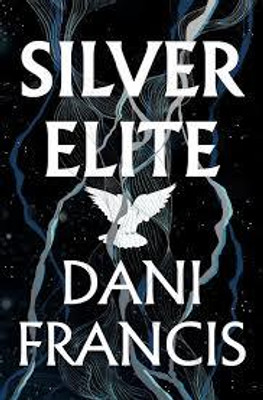 Silver Elite(Paperback, Dani Francis)