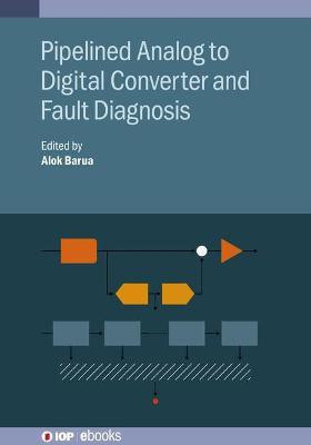 Pipelined Analog to Digital Converter and Fault Diagnosis(English, Hardcover, Barua Alok)