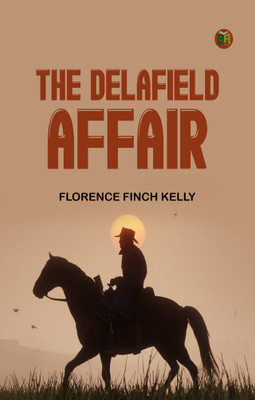 The Delafield Affair(Paperback, Florence Finch Kelly)