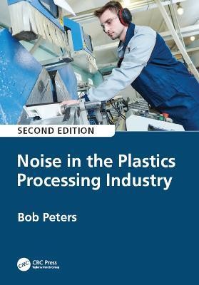 Noise in the Plastics Processing Industry(English, Electronic book text, Peters Robert)